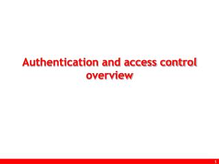 Authentication and access control overview