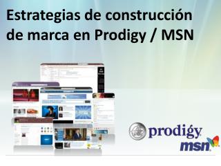 Estrategias de construcción de marca en Prodigy / MSN
