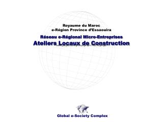 Réseau e-Régional Micro-Entreprises Ateliers Locaux de Construction