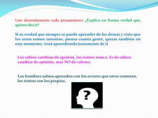 Leer detenidamente cada pensamiento: ¿Explica en forma verbal que quiere decir?