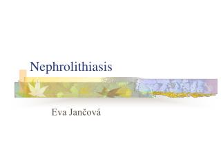 Nephrolithiasis