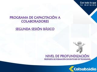 Programa de capacitación a colaboradores Segunda sesión básico