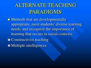 ALTERNATE TEACHING PARADIGMS