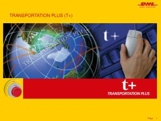 TRANSPORTATION PLUS ( T +)