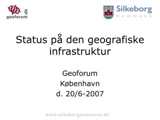 Status på den geografiske infrastruktur