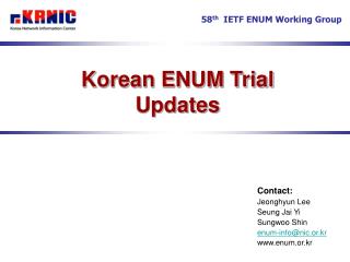 Korean ENUM Trial Updates