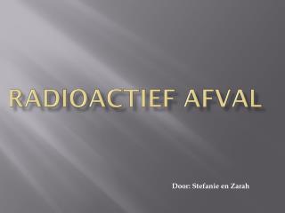 Radioactief afval