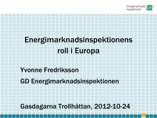 Energimarknadsinspektionens roll i Europa