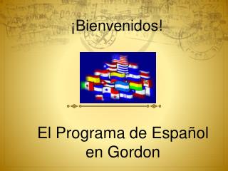 El Programa de Español en Gordon