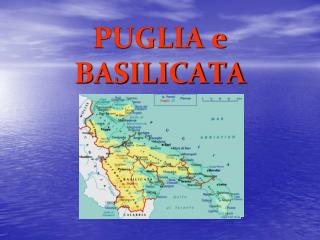 PUGLIA e BASILICATA