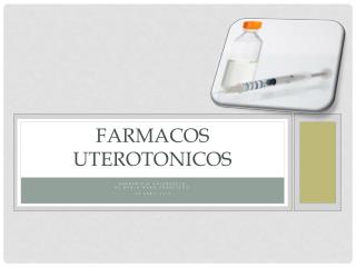 FARMACOS UTEROTONICOS