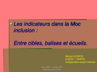 Les indicateurs dans la Moc inclusion : Entre cibles, balises et écueils.