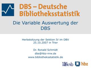 Die Variable Auswertung der DBS