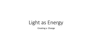 Light as Energy