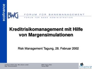 Kreditrisikomanagement mit Hilfe von Margensimulationen