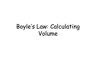 Boyle’s Law: Calculating Volume
