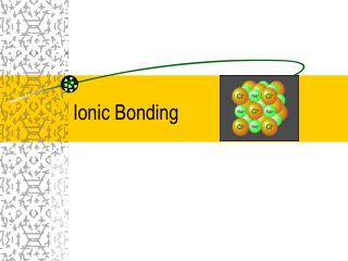 Ionic Bonding