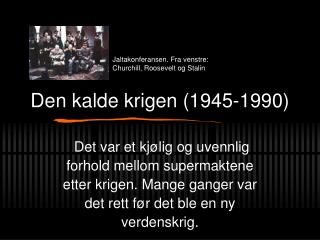 Den kalde krigen (1945-1990)