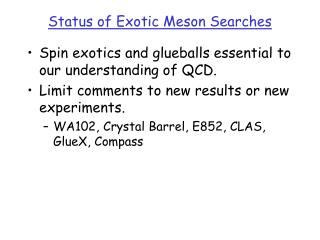 Status of Exotic Meson Searches