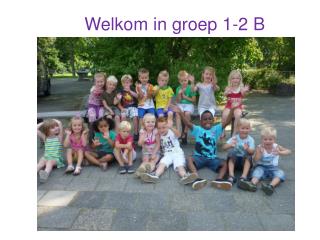 Welkom in groep 1-2 B