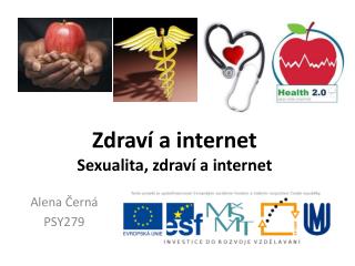 Zdraví a internet Sexualita, zdraví a internet