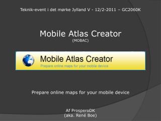 Mobile Atlas Creator (MOBAC)