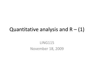 Quantitative analysis and R – (1)