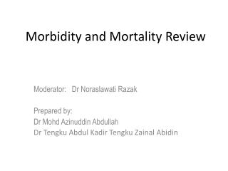 Morbidity and Mortality Review