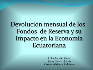 Devolución mensual de los Fondos de Reserva y su Impacto en la Economía Ecuatoriana