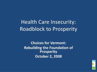 Health Care Insecurity: Roadblock to Prosperity