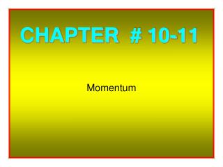 CHAPTER # 10-11