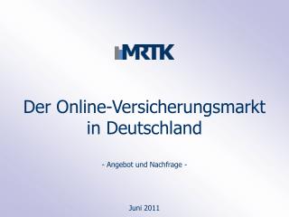 Der Online-Versicherungsmarkt in Deutschland - Angebot und Nachfrage - Juni 2011