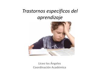 Trastornos específicos del aprendizaje