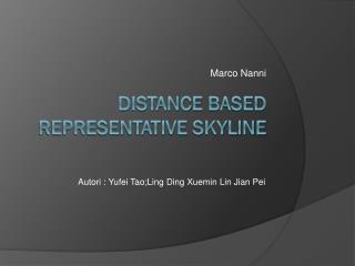 Distance Based representative skyline