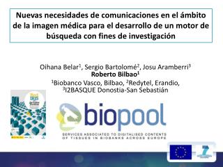 Oihana Belar 1 , Sergio Bartolomé 2 , Josu Aramberri 3 Roberto Bilbao 1