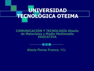 UNIVERSIDAD TECNOLÓGICA OTEIMA