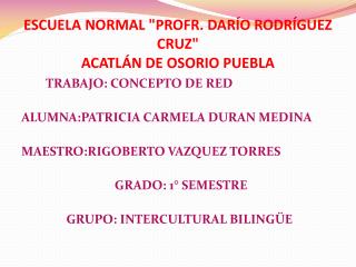 ‍ESCUELA NORMAL &quot;PROFR. DARÍO RODRÍGUEZ CRUZ&quot; ‍ACATLÁN DE OSORIO PUEBLA