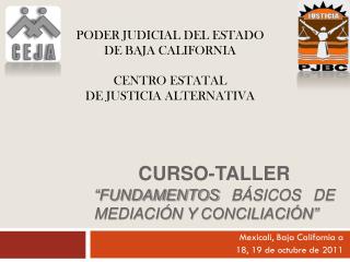 Curso-taller “Fundamentos básicos de mediación y conciliación”