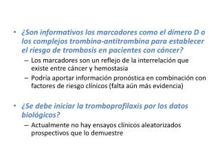 ¿Se debe realizar la búsqueda de un cáncer oculto en un paciente con trombosis espontánea ?