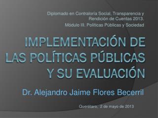 Implementación de las Políticas Públicas y su evaluación