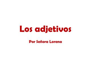 Los adjetivos