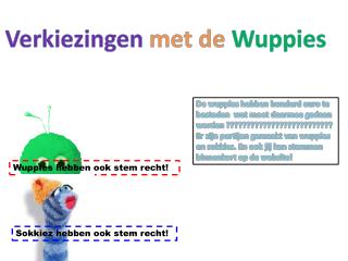 Verkiezingen met de Wuppies