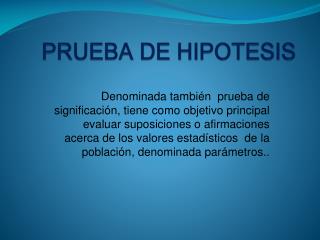 PRUEBA DE HIPOTESIS