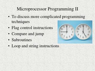Microprocessor Programming II
