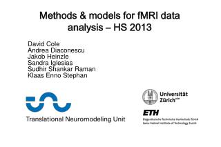Methods &amp; models for fMRI data analysis – HS 2013