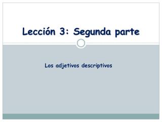 Lección 3: Segunda parte