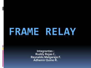 FRAME RELAY