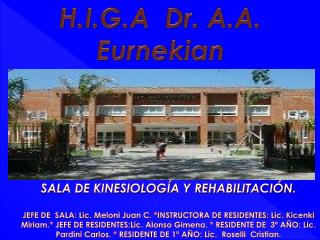 H.I.G.A Dr. A.A. Eurnekian de Ezeiza