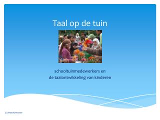 Taal op de tuin