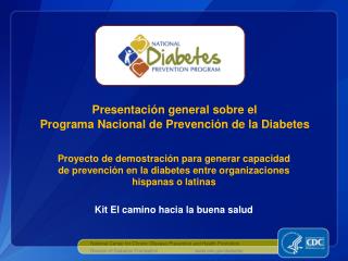 Presentación general sobre el Programa Nacional de Prevención de la Diabetes